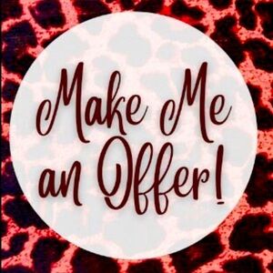 LIKE THE ITEM BUT NOT THE PRICE? MAKE AN OFFER!!!